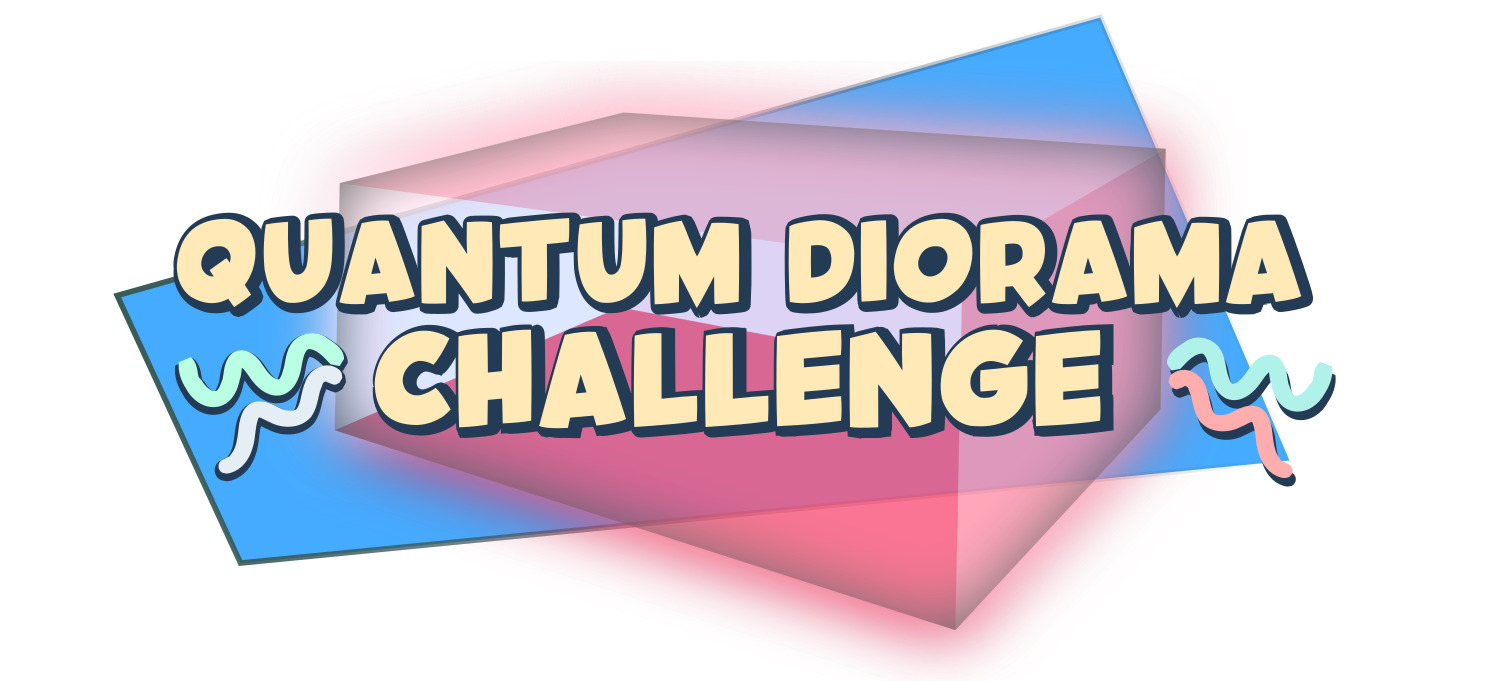 Announcing the Quantum Diorama Challenge winners